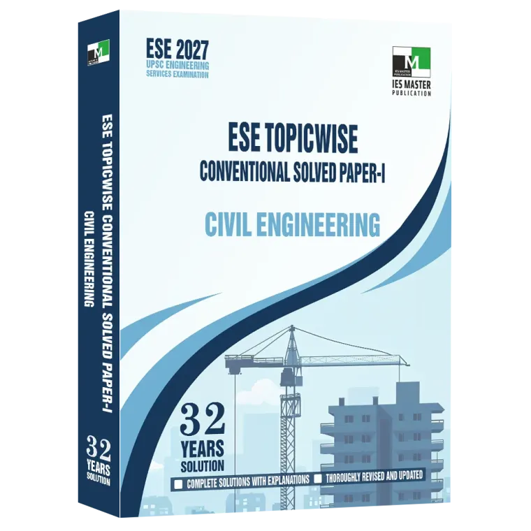 SE 2027 Civil Engineering ESE Topic wise Conventional Solved Paper I