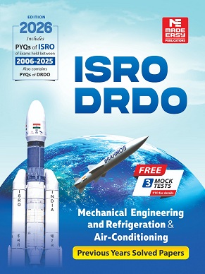 ISRO, DRDO: Previous Solved Papers Mechanical Engineering and Refrigeration and Air-conditioning Made Easy