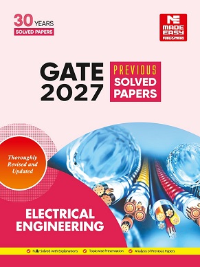 GATE-2027: Electrical Engineering Previous Year Solved Papers Made Easy