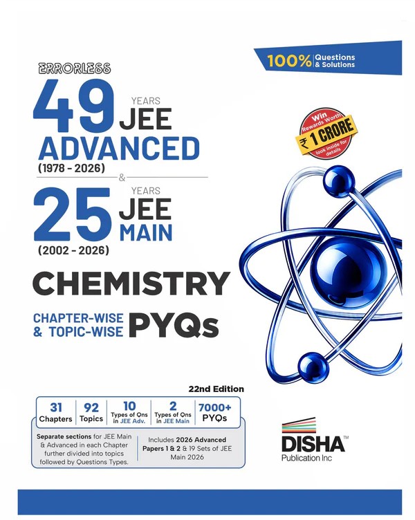 Disha Errorless 49 Years JEE Advanced (1978 - 2026) & 25 Year JEE Main (2002 - 2026) CHEMISTRY Chapter-wise & Topic-wise PYQs Book 22nd Edition | Solved Papers Question Bank in NCERT Flow for JEE 2026
