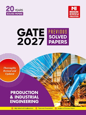 GATE-2027: Production Engineering Previous Year Solved Papers Made Easy