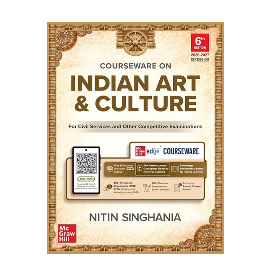 Indian Art and Culture Courseware, 6e by Nitin Singhania (IAS) for UPSC CSE 2026 | 400+ Solved Previous Years’ Questions (2013–2025) | 500+ CBT-based Practice Questions | 50+ Author Videos
