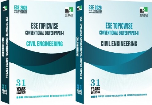 ESE 2026 Mains Examination: Civil Engineering Conventional Paper-1 & Paper 2 - IES MASTER